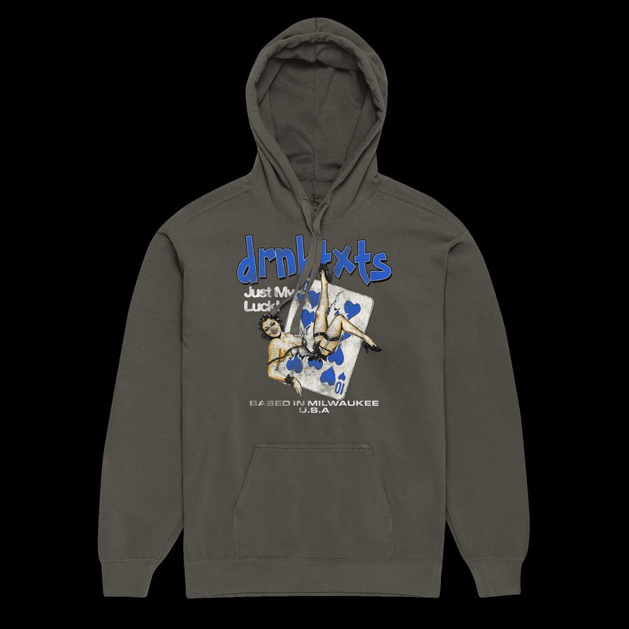 just my luck Hoodie — Pepper