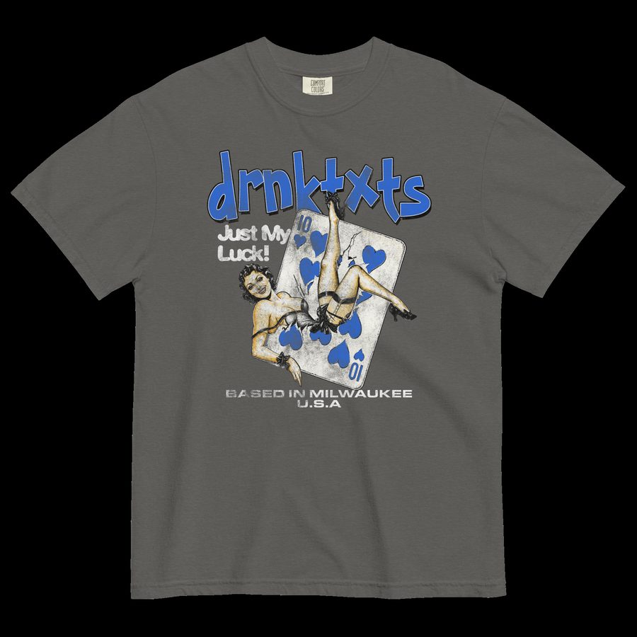 just my luck Tee — Pepper
